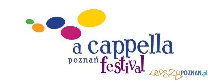 A Cappella Poznań Festival  Foto: acappellapoznanfestival.pl