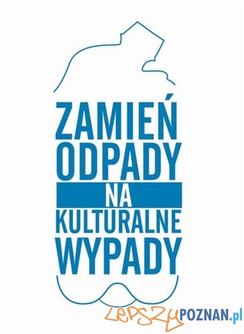 Zamień Odpady na Kulturalne Wypady  Foto: Zamień Odpady na Kulturalne Wypady