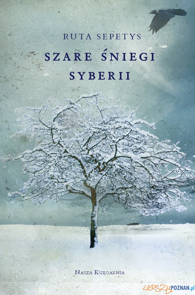 Ruta Szepetys "Szare śniegi Syberii"  Foto: 
