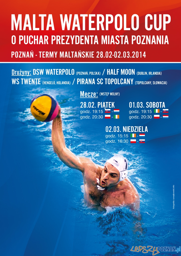 MALTA Waterpolo Cup o Puchar Prezydenta Poznania 2014 (plakat) Foto: KS Waterpolo Poznań MALTA Waterpolo Cup o Puchar Prezydenta Poznania 2014 (plakat) Foto: KS Waterpolo Poznań