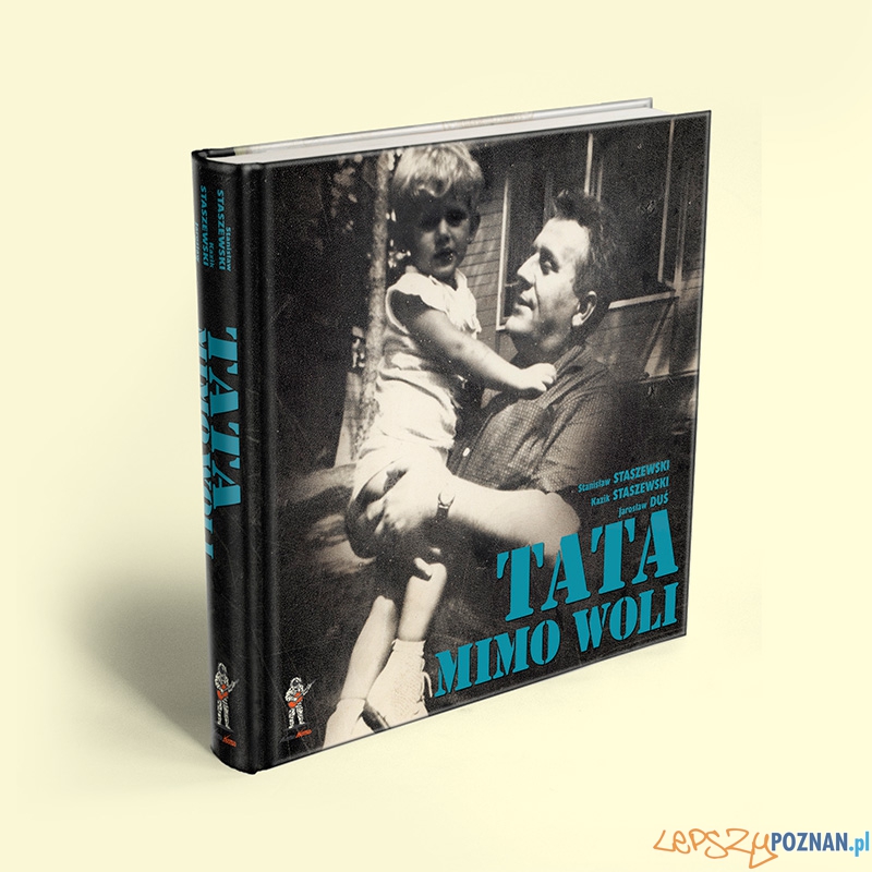 Tata-mimo-woli- Foto: materiały prasowe Tata-mimo-woli- Foto: materiały prasowe