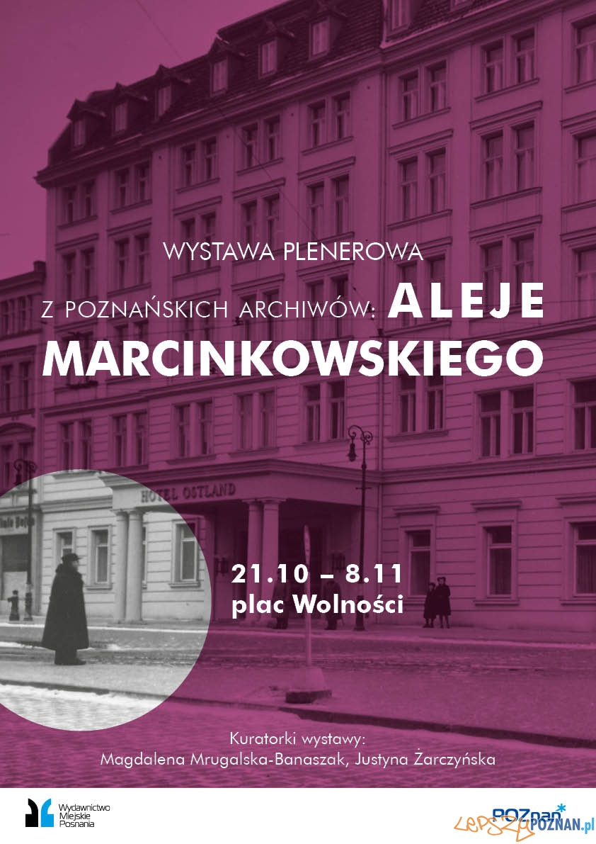 Plakat Al. Marcinkowskiego Foto: Plakat Al. Marcinkowskiego Foto: