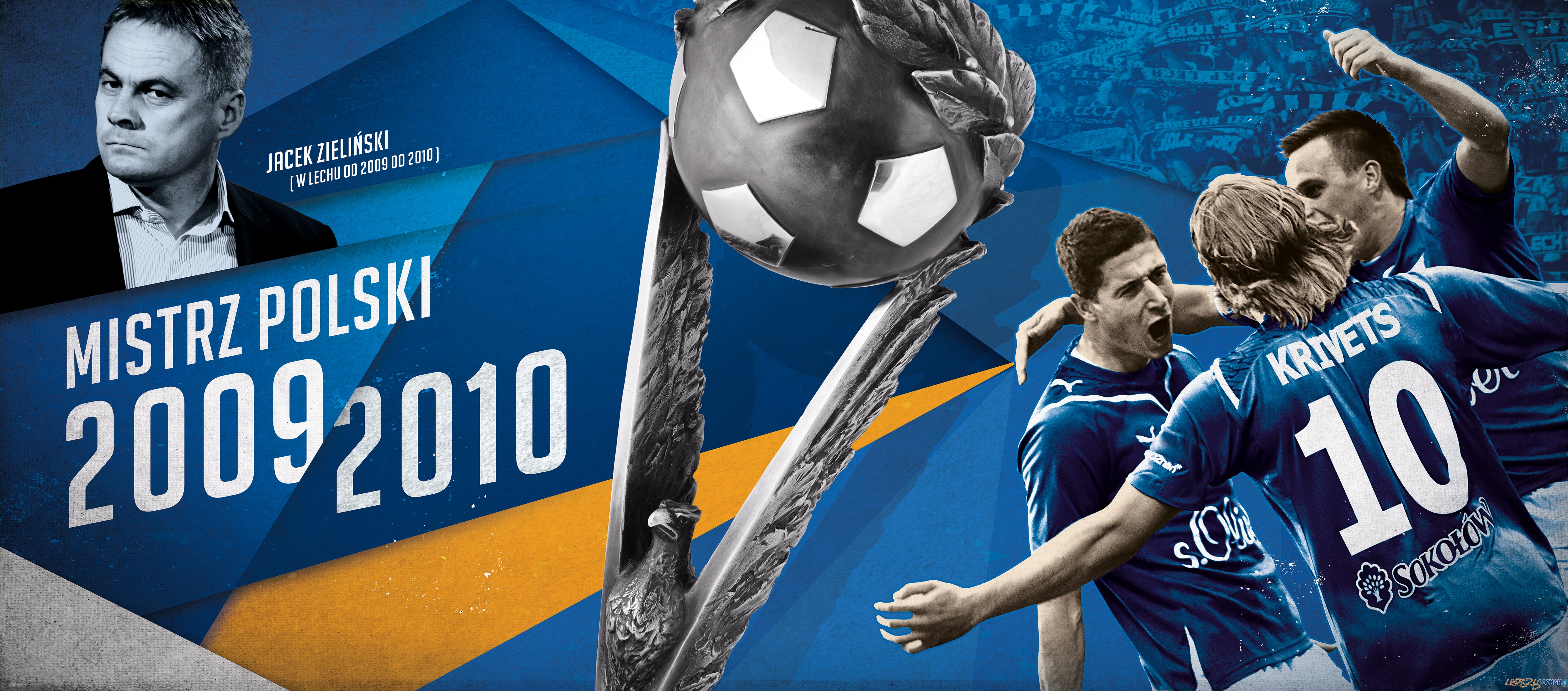 Dumni z Tradycji - Mistrz Polski Foto: KKS Lech Poznań Dumni z Tradycji - Mistrz Polski Foto: KKS Lech Poznań