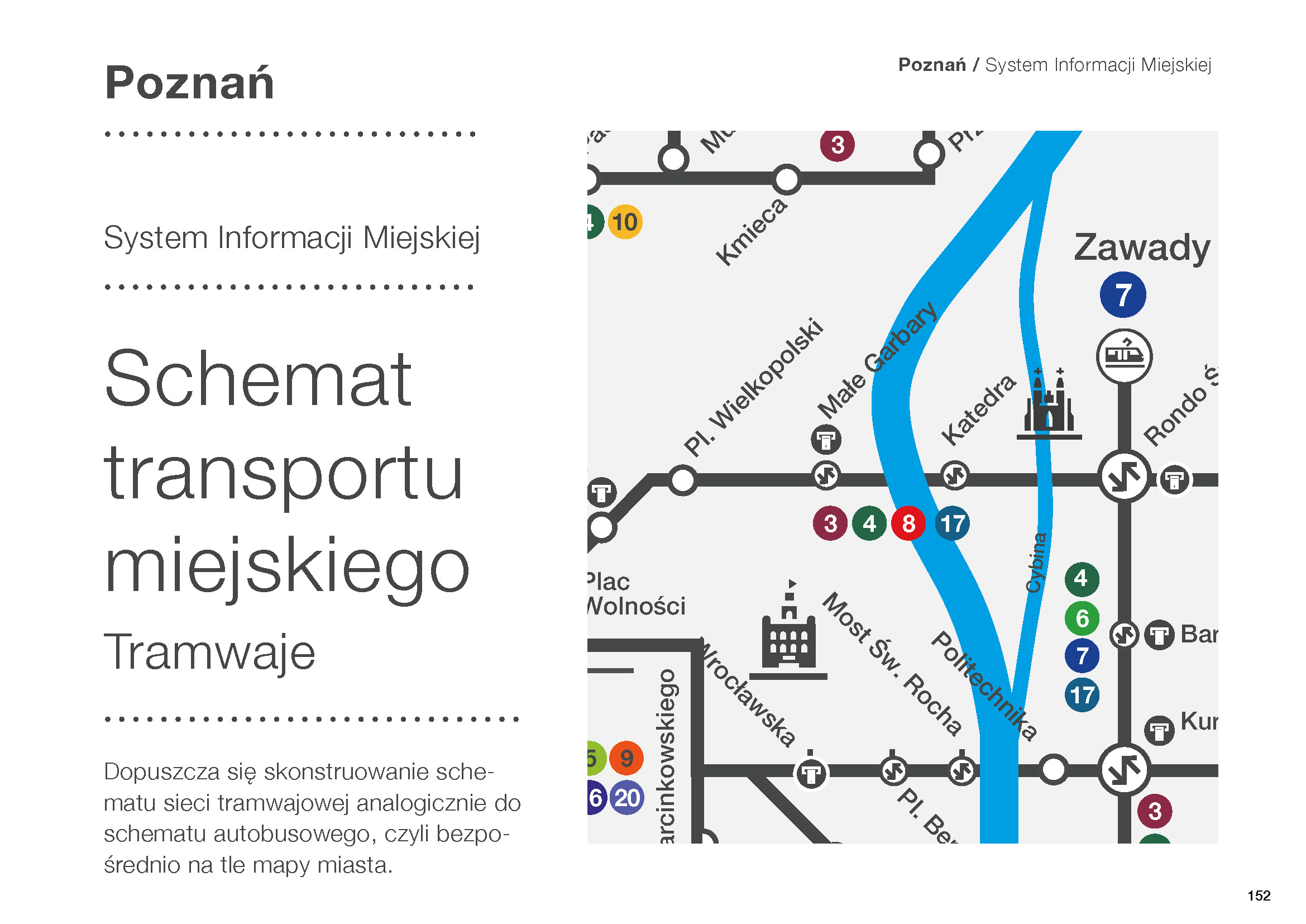 Poznań System Informacji Miejskiej (4) Foto: Poznań System Informacji Miejskiej (4) Foto: